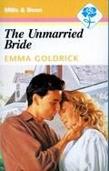 The Unmarried Bride by Emma Goldrick