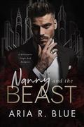 Nanny and the Beast: A Dark Billionaire Romance by Aria R. Blue