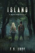Island (Wastelander #0.5) by E.S. Luck