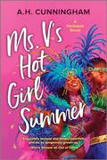 Ms. V's Hot Girl Summer: A Steamy Age Gap Romance—Dive into this Summer Beach Read by A.H. Cunningham