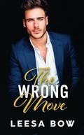 The Wrong Move (The Hendricks Billionaires #2) by Leesa Bow