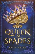 Queen of Spades by Katelynn Wu