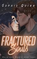 Fractured Souls (Splintered Hearts #3) by Sophie Quinn