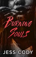 Burning Souls (The flames #1) by Jess Cody