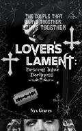 Lover's Lament: Descent Into Darkness by Nyx Graves