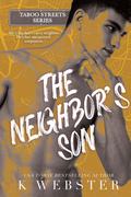 The Neighbor's Son (Taboo Streets) by K. Webster