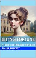 Kitty's Fortune (The Bennets' Fortune #4) by Elaine Burkett