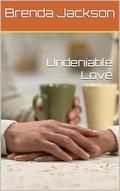Undeniable Love by Brenda Jackson