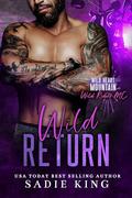 Wild Return by Sadie King