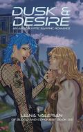 Dusk & Desire (Of Blood and Conquest #0.5) by Liana Valerian