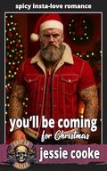 You'll be Coming: For Christmas (East LA Skulls MC Biker Romance #9) by Jessie Cooke