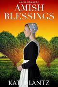 Amish Blessings by Katie Lantz