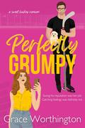 Perfectly Grumpy (Perfect Crush Hockey Romance #3) by Grace Worthington