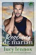 Rescuing Dr. Marian (Made Marian Legacy #1) by Lucy Lennox