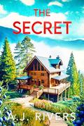 The Secret by A.J. Rivers