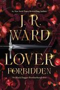 Lover Forbidden (Black Dagger Brotherhood #23) by J.R. Ward