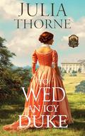 To Wed an Icy Duke: A Historical Romance Novel (Affairs of Honor #1) by Julia Thorne
