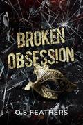 Broken Obsession : An Arranged Marriage Mafia Romance (Savage Vow #3) by O.S. Feathers