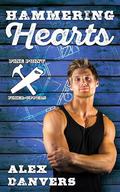 Hammering Hearts (Pine Point Fixer-Uppers #1) by Alex Danvers