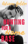 Hunting For A Home Base (Curious #3) by Adriana Golden