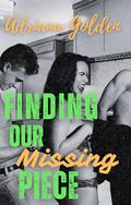 Finding Our Missing Piece (Curious #4) by Adriana Golden