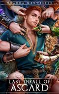 Last Thrall of Asgard (Lovers of the Gods #2) by Amanda Meuwissen