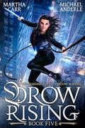 Drow Rising (The Chronicles of Shadow Bourne #5) by Martha Carr
