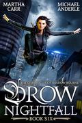 Drow Nightfall (The Chronicles of Shadow Bourne #6) by Martha Carr