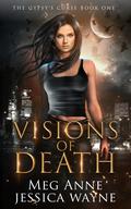 Visions of Death by Meg Anne