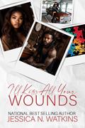 I'll Kiss All Your Wounds by Jessica N. Watkins