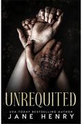 Unrequited (Bratva Kings #6) by Jane Henry