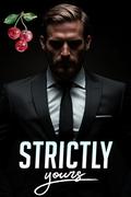 Strictly Yours by Olivia T. Turner