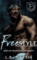 Freestyle (Boys of Frampton U #2) by L.B. Martin