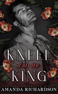 Kneel with the King (Midnight #3) by Amanda Richardson