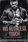 His Ruthless Touch (Devils in Armani Suits #5) by Sasha Sin