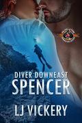 Spencer (Police and Fire: Operation Alpha) (Diver Downeast #1) by LJ Vickery