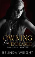 Owning His Vengeance (Protected #4) by Belinda Wright
