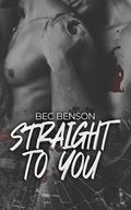 Straight to You by Bec Benson