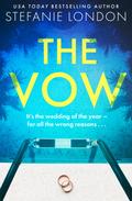 The Vow by Stefanie London