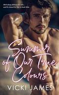 Summer of Our True Colours by Vicki James