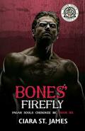 Bones' Firefly (Pagan Souls of Cherokee MC #6) by Ciara St James