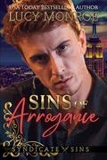 Sins of Arrogance (Syndicate Sins #1) by Lucy Monroe