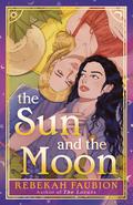 The Sun and the Moon by Rebekah Faubion