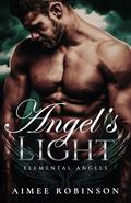 Angel's Light (Elemental Angels #4) by Aimee Robinson