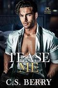 Tease Me (Private Listing #4) by C.S. Berry