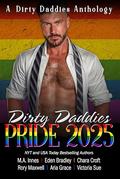 Dirty Daddies Pride 2025 (Dirty Daddies Anthologies #7) by Aria Grace