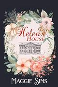 Helen's House by Maggie Sims