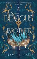 A Devious Brother (Remnants of the Fallen Kingdom #3) by Day Leitao