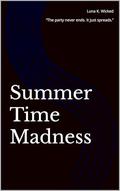 SummerTime Madness by Luna K. Wicked