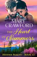 The Heart of Summers (Hidden Beauty #13) by Mary Crawford